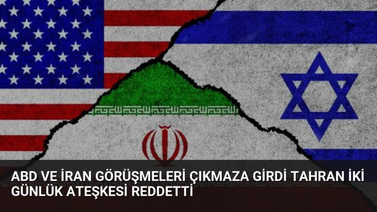 ABD ve İran Görüşmeleri Çıkmaza Girdi Tahran İki Günlük Ateşkesi Reddetti