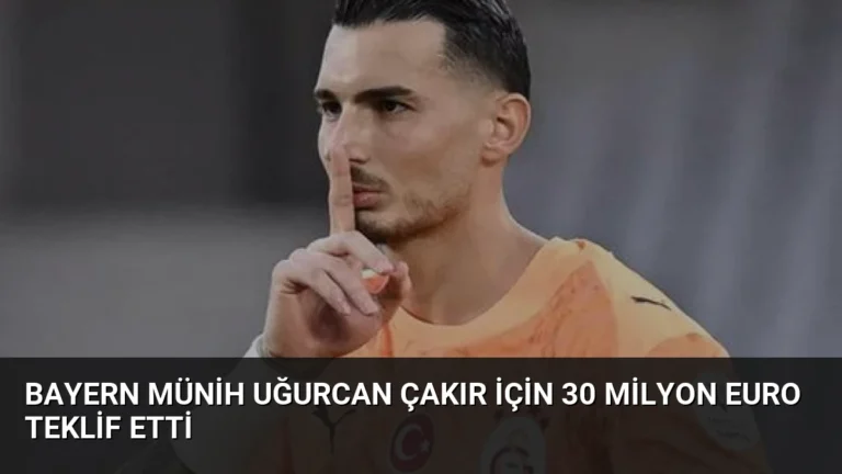 Bayern Münih Uğurcan Çakır İçin 30 Milyon Euro Teklif Etti
