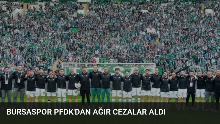 Bursaspor PFDK’dan Ağır Cezalar Aldı