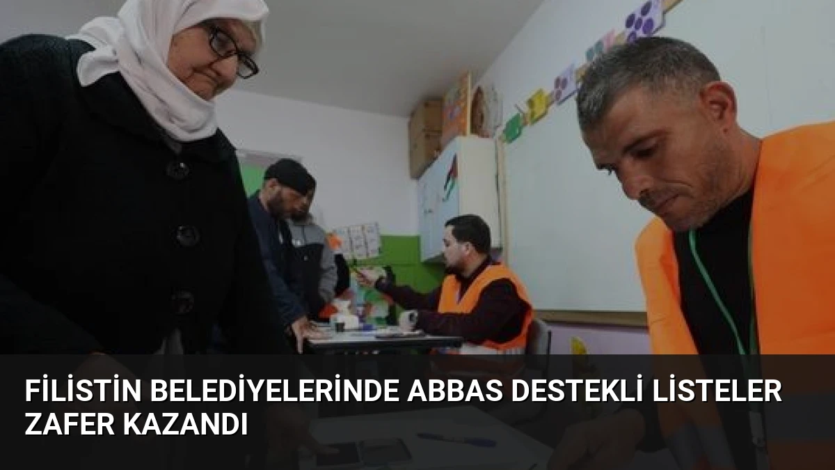 Filistin Belediyelerinde Abbas Destekli Listeler Zafer Kazandı
