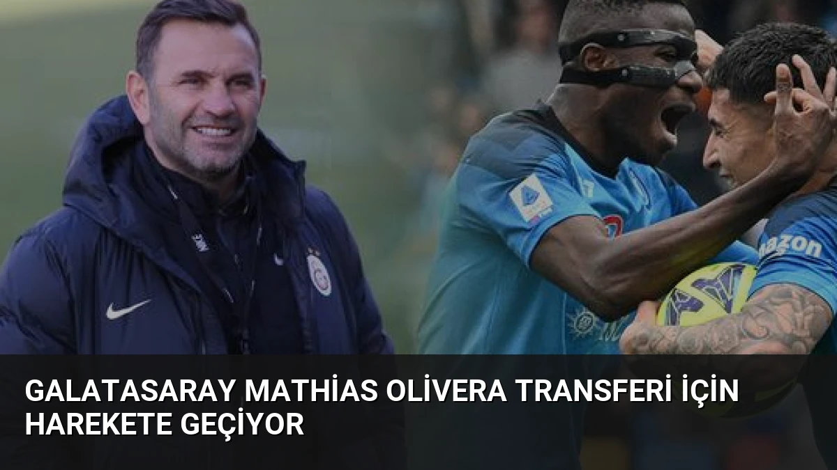 Galatasaray Mathias Olivera Transferi İçin Harekete Geçiyor