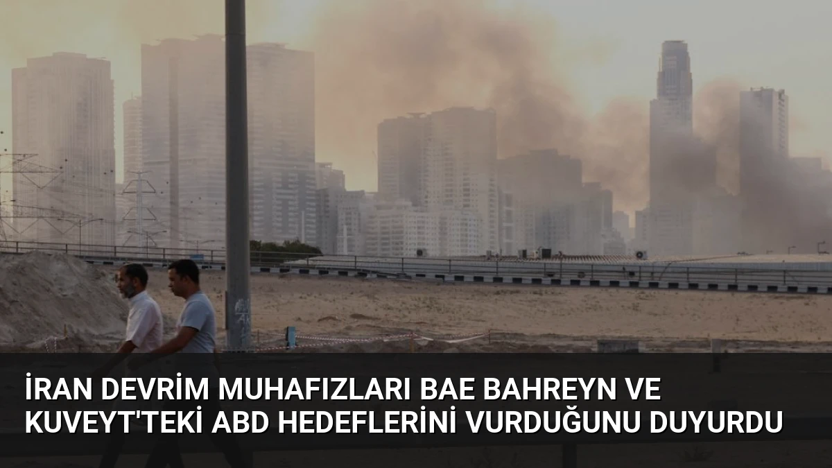 İran Devrim Muhafızları BAE Bahreyn ve Kuveyt’teki ABD Hedeflerini Vurduğunu Duyurdu