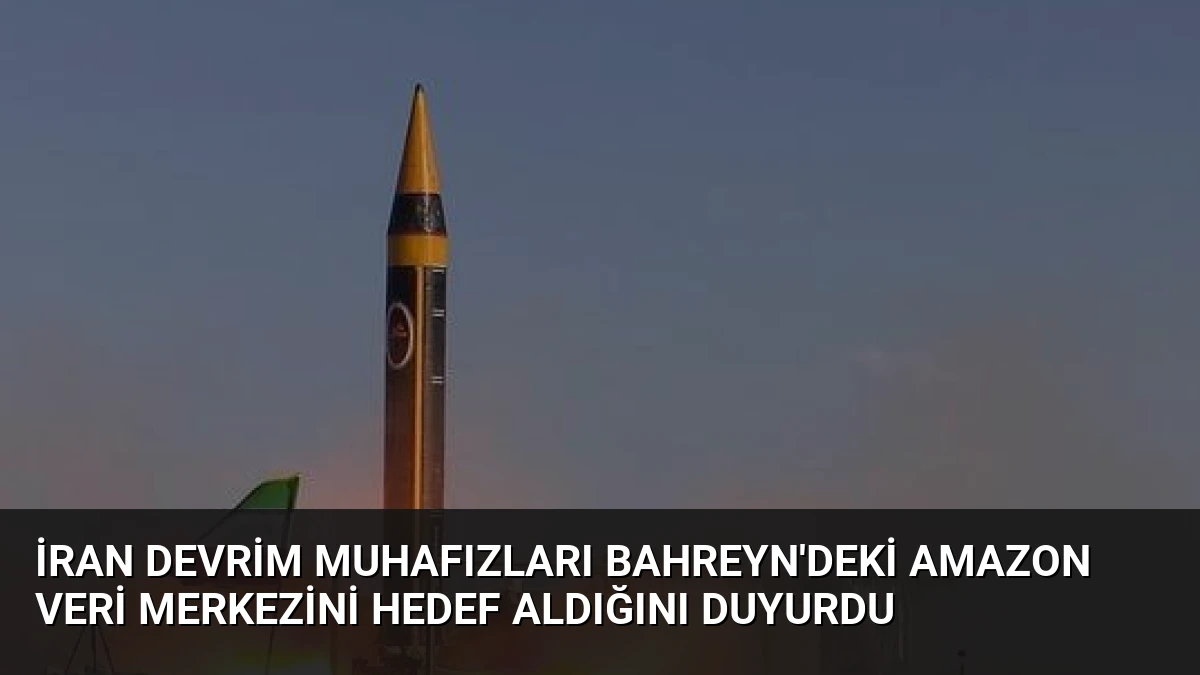 İran Devrim Muhafızları Bahreyn’deki Amazon Veri Merkezini Hedef Aldığını Duyurdu