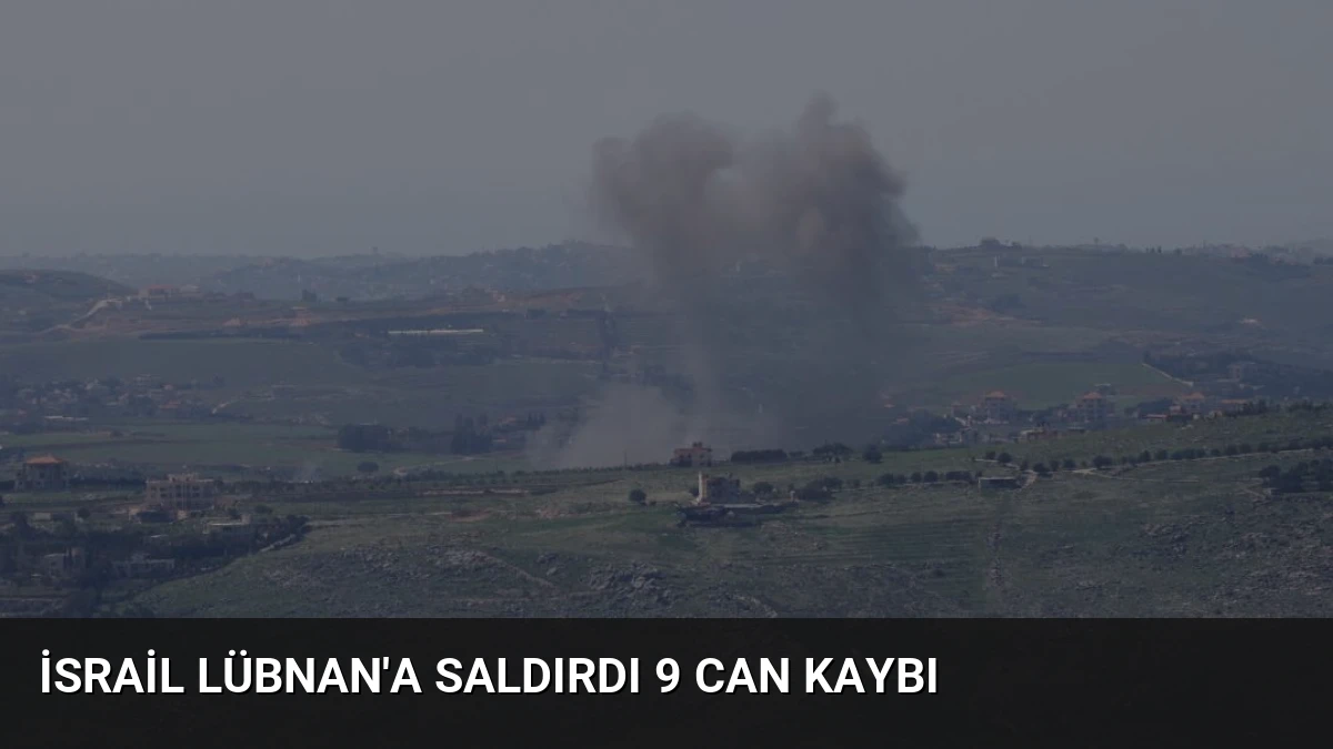 İsrail Lübnan’a Saldırdı 9 Can Kaybı