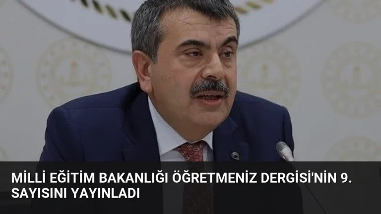 Milli Eğitim Bakanlığı ÖğretmenİZ Dergisi’nin 9. Sayısını Yayınladı