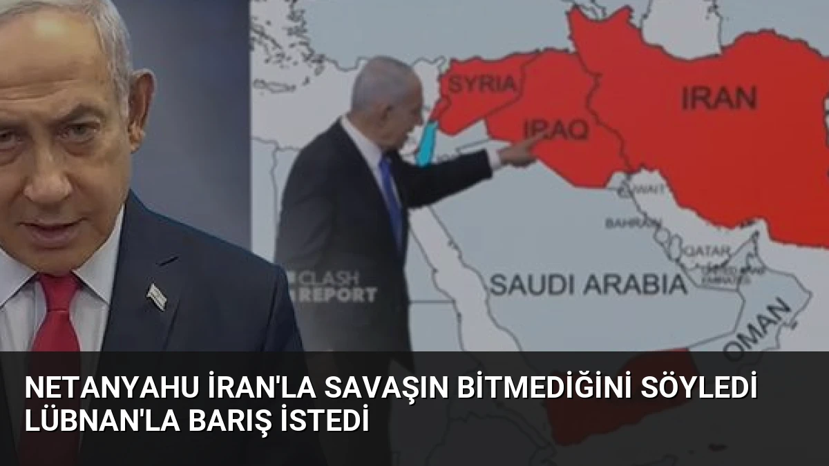 Netanyahu İran’la Savaşın Bitmediğini Söyledi Lübnan’la Barış İstedi