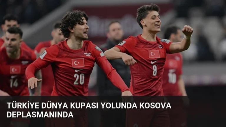 Türkiye Dünya Kupası Yolunda Kosova Deplasmanında