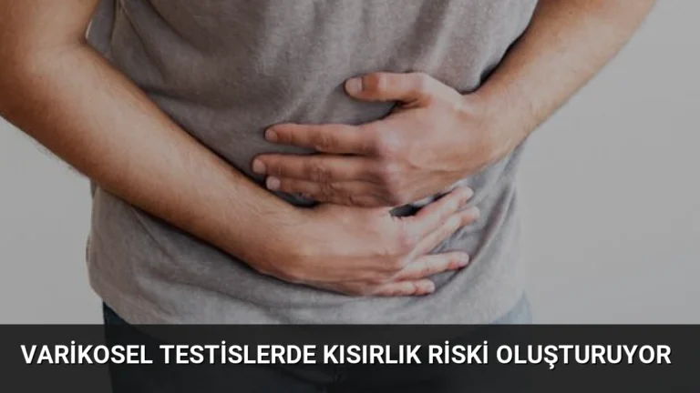 Varikosel Testislerde Kısırlık Riski Oluşturuyor