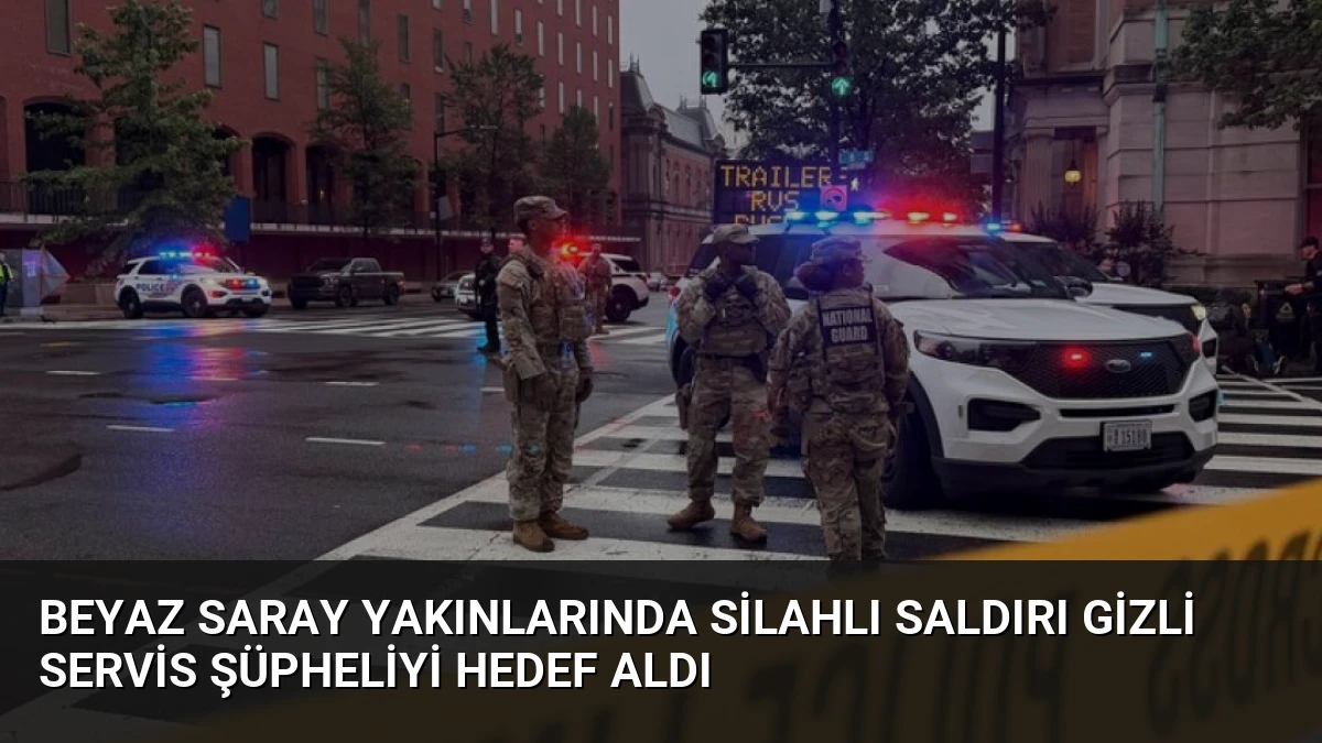 Beyaz Saray Yakınlarında Silahlı Saldırı Gizli Servis Şüpheliyi Hedef Aldı