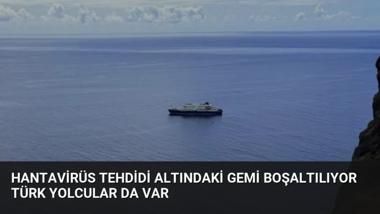 Hantavirüs Tehdidi Altındaki Gemi Boşaltılıyor Türk Yolcular da Var