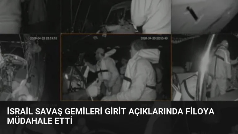 İsrail Savaş Gemileri Girit Açıklarında Filoya Müdahale Etti