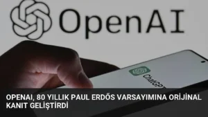 OpenAI, 80 Yıllık Paul Erdős Varsayımına Orijinal Kanıt Geliştirdi