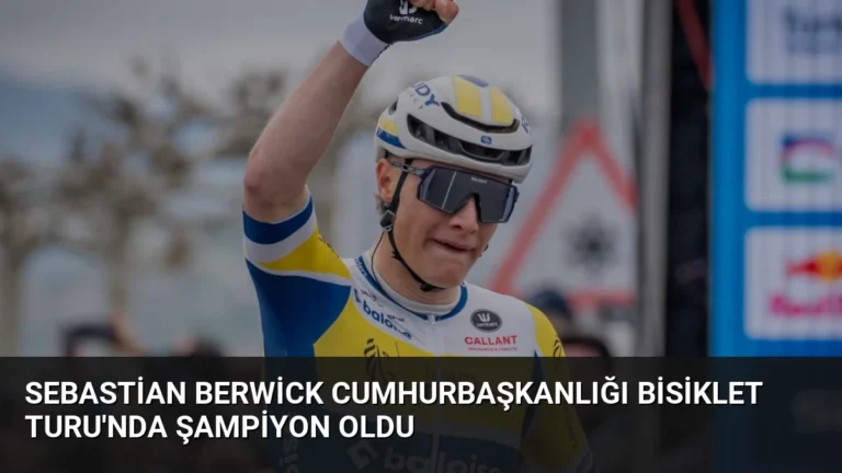 Sebastian Berwick Cumhurbaşkanlığı Bisiklet Turu’nda Şampiyon Oldu