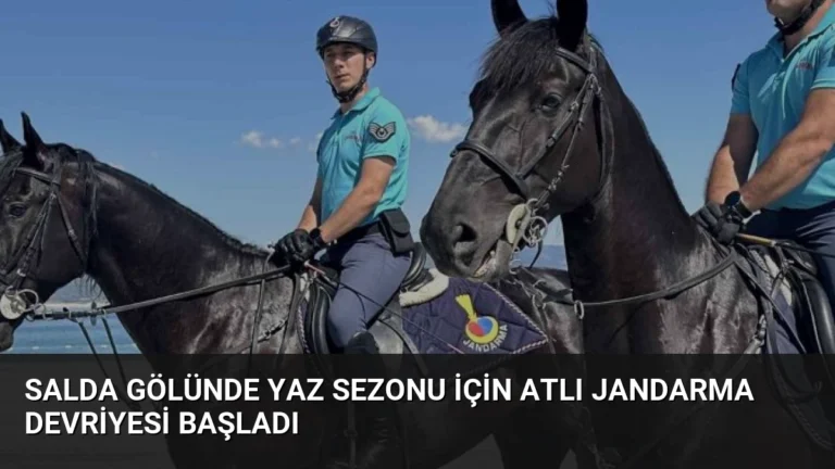 Salda Gölünde Yaz Sezonu İçin Atlı Jandarma Devriyesi Başladı