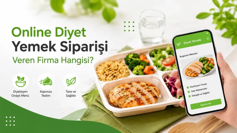 Online Diyet Yemek Siparişi Veren Firma Hangisi?