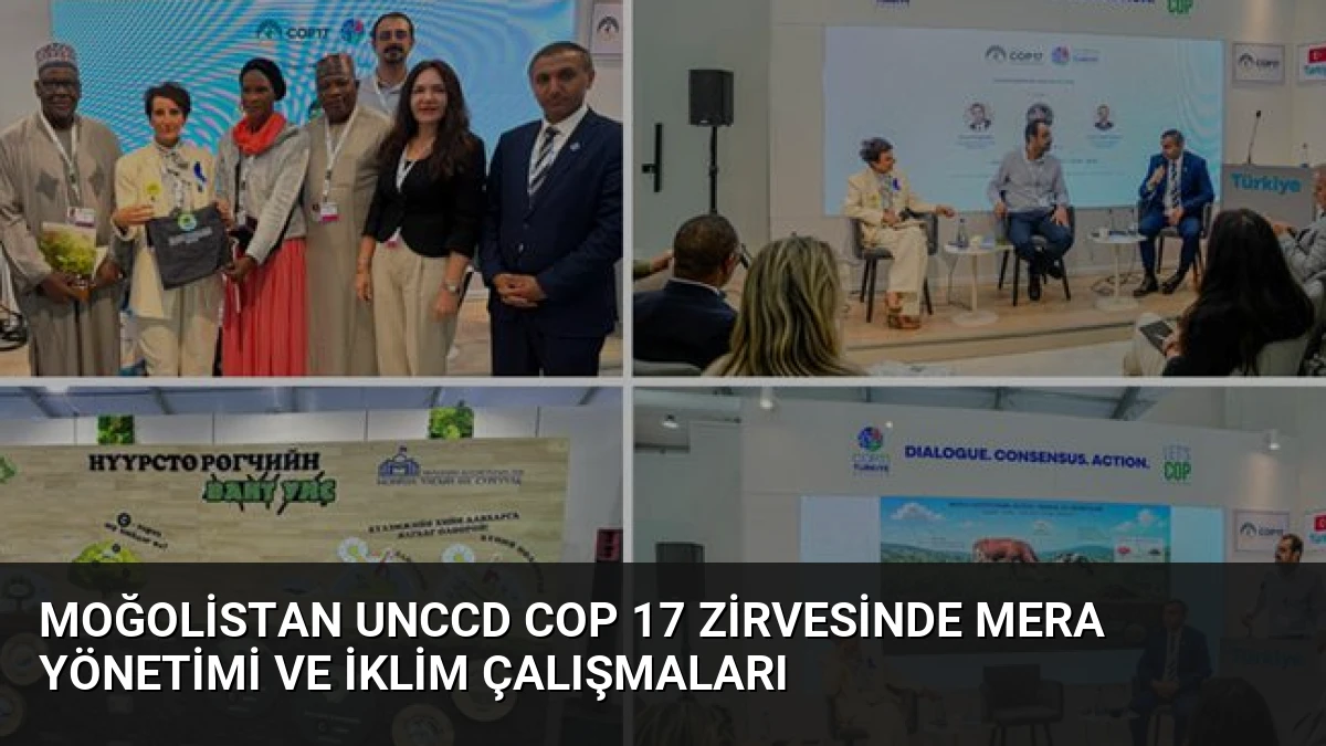 Moğolistan UNCCD COP 17 Zirvesinde Mera Yönetimi ve İklim Çalışmaları
