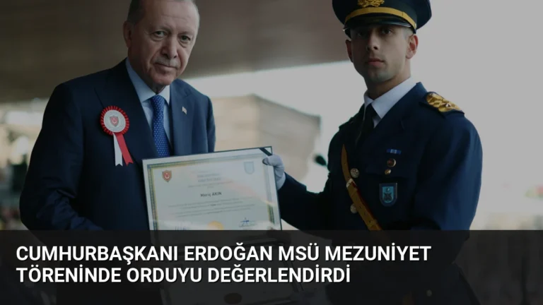 Cumhurbaşkanı Erdoğan MSÜ mezuniyet töreninde orduyu değerlendirdi