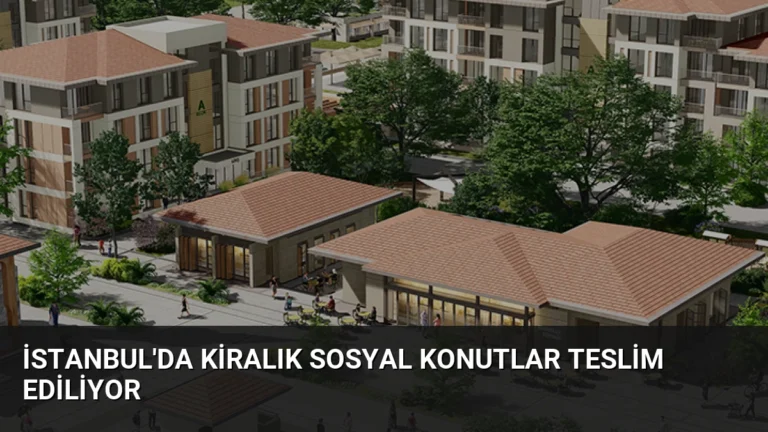 İstanbul’da Kiralık Sosyal Konutlar Teslim Ediliyor