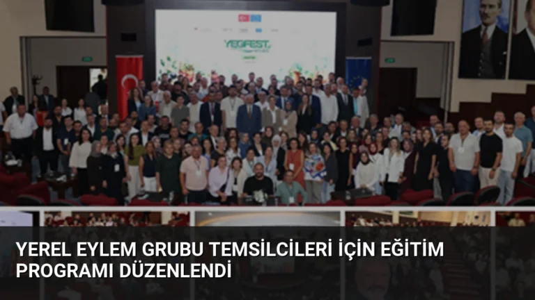 Yerel Eylem Grubu Temsilcileri İçin Eğitim Programı Düzenlendi