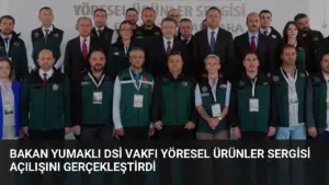 Bakan Yumaklı DSİ Vakfı Yöresel Ürünler Sergisi Açılışını Gerçekleştirdi