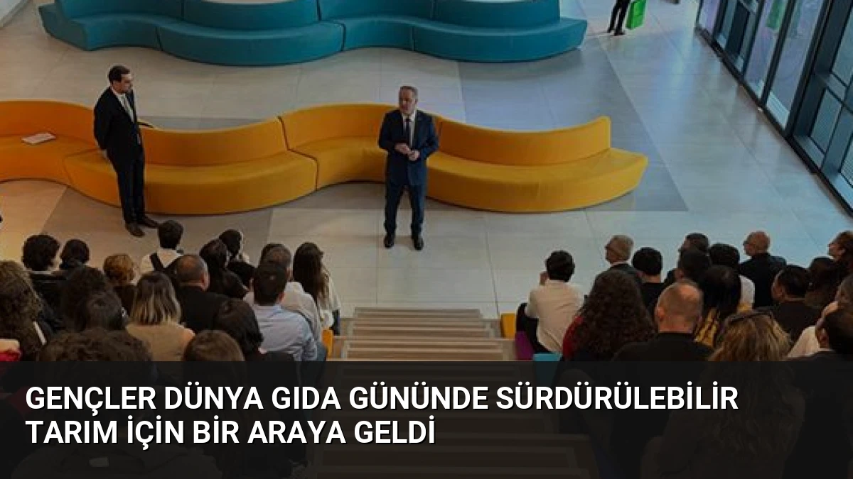 Gençler Dünya Gıda Gününde Sürdürülebilir Tarım İçin Bir Araya Geldi