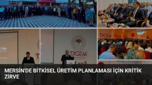Mersin’de Bitkisel Üretim Planlaması İçin Kritik Zirve